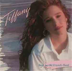 Tiffany - Hold An Old Friend's Hand