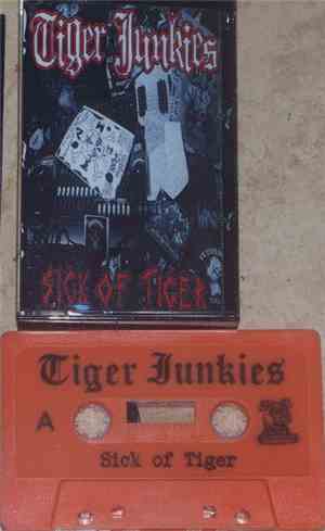 Tiger Junkies - Sick Of Tiger