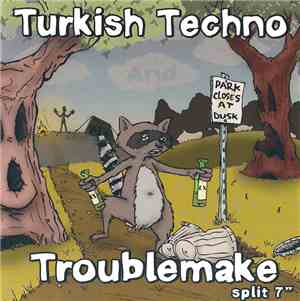 Turkish Techno And Troublemake - Split 7