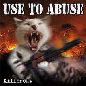 Use To Abuse - Killercat