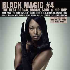 Various - Black Magic #4 (The Best Of R&B, Urban, Soul & Hip Hop)