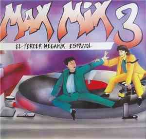 Various - Max Mix 3 (El Tercer Megamix Espanol)