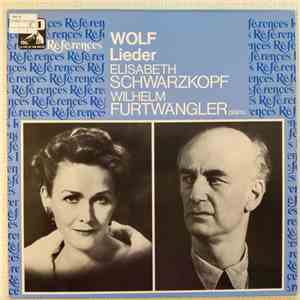 Wolf - Elisabeth Schwarzkopf, Wilhelm Furtwängler - Lieder