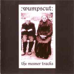 :wumpscut: - The Mesner Tracks