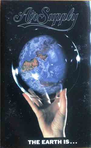 Air Supply - The Earth Is...