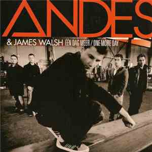Andes & James Walsh  - Eén Dag Meer / One More Day