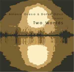 Antonio Ocasio & Doruk Ozlen - 2 Worlds