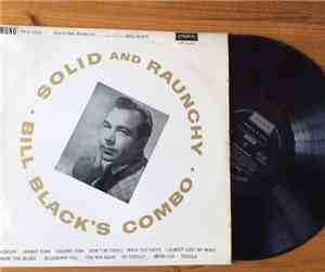 Bill Black's Combo - Solid And Raunchy