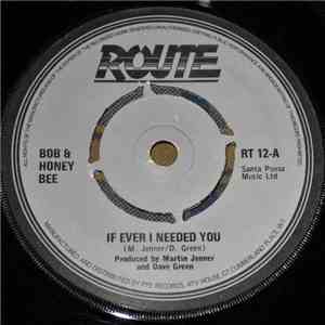 Bob & Honey Bee - If Ever I Needed You