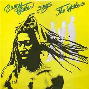 Bunny Wailer - Sings The Wailers
