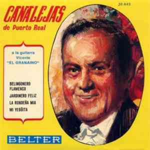Canalejas De Puerto Real - Belingonero Flamenco / Jardinero Feliz / la Rondeña Mía / Mi Yegüita
