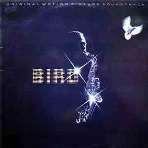 Charlie Parker - Bird (Original Motion Picture Soundtrack)