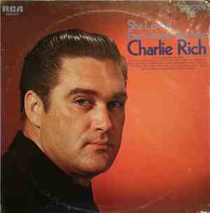 Charlie Rich - She Loved Everybody But Me