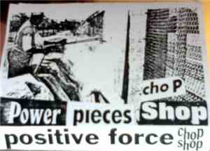 Chop Shop  - Power Pieces Positive Force