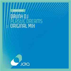 Drunk DJ - Plastic Dreams