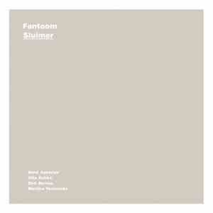 Fantoom  - Sluimer