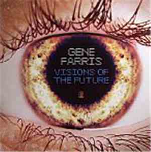 Gene Farris - Visions Of The Future