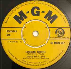 Hank Williams - Lonesome Whistle / Rootie Tootie