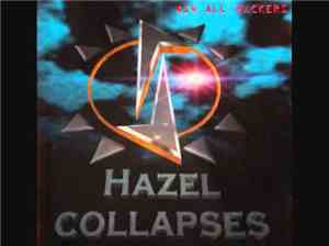 Hazel Collapses - XS 4 All Hackers