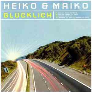 Heiko & Maiko - Glücklich