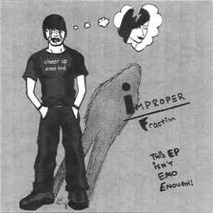 Improper Fraction - This EP Isn't Emo Enough!