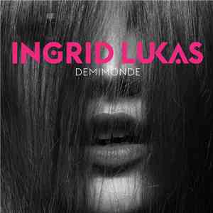 Ingrid Lukas - Demimonde