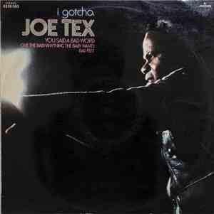 Joe Tex - I Gotcha