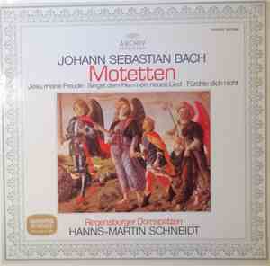 Johann Sebastian Bach, Regensburger Domspatzen, Hanns-Martin Schneidt - Motetten