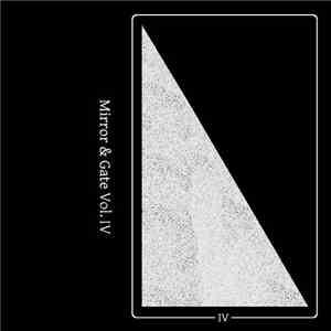 John Sandia, Aniello  - Mirror & Gate Vol. IV