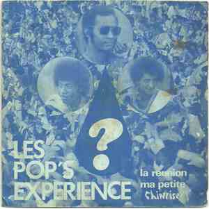 Les Pop's Experience - La Réunion / Ma Petite Chinoise