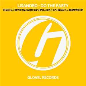 Lisandro  - Do The Party (Remixes)
