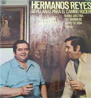 Los Hermanos Reyes - Sevillanas Para El Camino Rociero