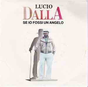 Lucio Dalla - Se Io Fossi Un Angelo