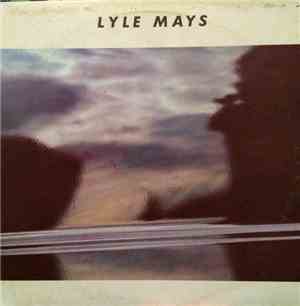 Lyle Mays - Lyle Mays