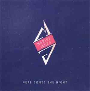 Marike Jager - Here Comes The Night