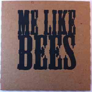 Me Like Bees - 