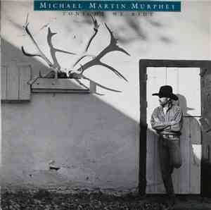 Michael Martin Murphey - Tonight We Ride