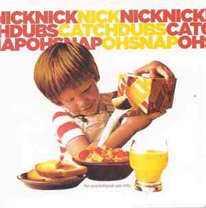 Nick Catchdubs - Oh Snap