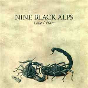 Nine Black Alps - Love / Hate