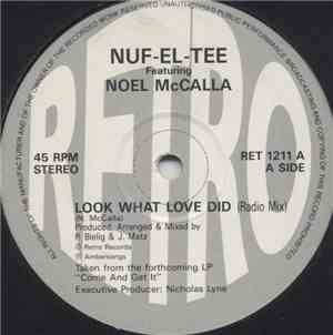 Nuf-El-Tee Featuring Noel McCalla - Look What Love Did