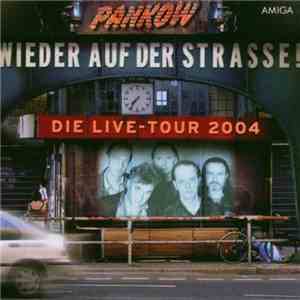 Pankow  - Wieder Auf Der Strasse!