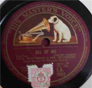 Paul Whiteman & His Orchestra - All Of Me / By The Sycamore Tree