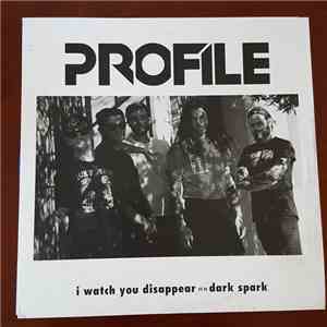 Profile  - I Watch You Disappear