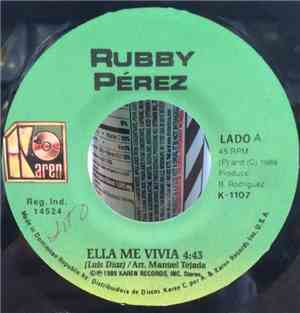 Rubby Pérez - Ella Me Vivia / La Mal Amada