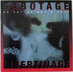 Sabotage - Qu'Est-Ce Que C'Est? - Libertinage