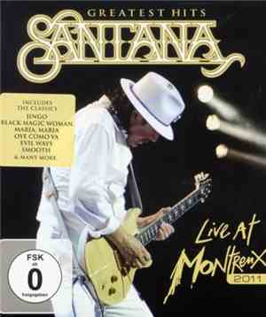 Santana - Greatest Hits (Live At Montreux 2011)