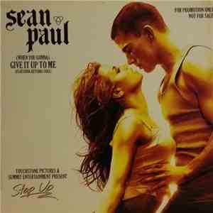 Sean Paul - (When You Gonna) Give It Up To Me