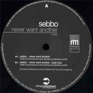 Sebbo - Never Want Another