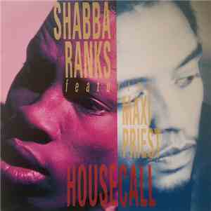 Shabba Ranks Featuring Maxi Priest - Housecall