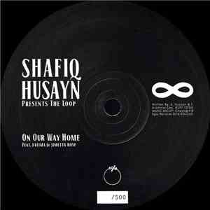 Shafiq Husayn - On Our Way Home
